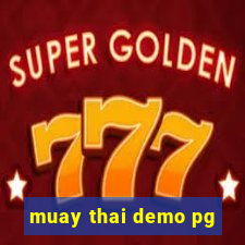 muay thai demo pg